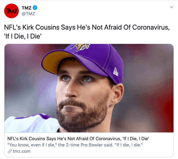 Kirk Cousins claims he's not afraid to die, Vikings QB isn't afraid of Covid 19. asdfafdafafaadfasdfasdfaasdfasdfasdfaasdfas